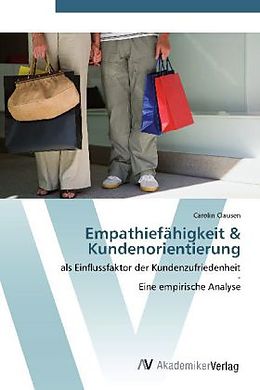 Kartonierter Einband Empathiefähigkeit & Kundenorientierung von Carolin Clausen
