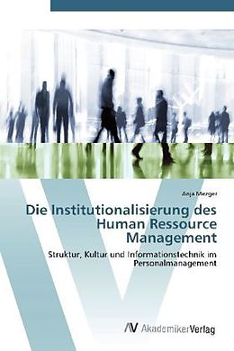 Kartonierter Einband Die Institutionalisierung des Human Ressource Management von Anja Mezger