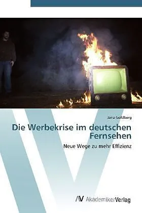 Die Werbekrise im deutschen Fernsehen