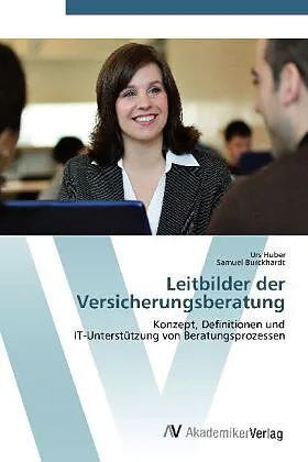 Leitbilder der Versicherungsberatung