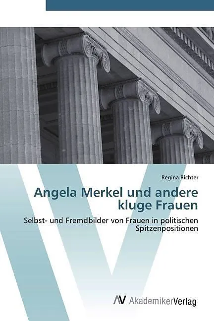Angela Merkel und andere kluge Frauen