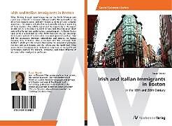 Couverture cartonnée Irish and Italian Immigrants in Boston de Susan Seydel