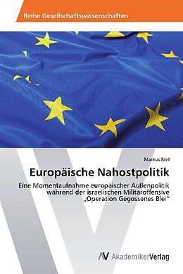 Kartonierter Einband Europäische Nahostpolitik von Markus Rief