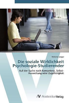 Die soziale Wirklichkeit Psychologie-Studierender