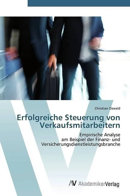 Erfolgreiche Steuerung von Verkaufsmitarbeitern