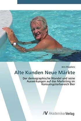 Alte Kunden Neue Märkte
