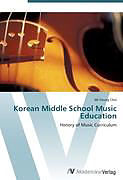 Couverture cartonnée Korean Middle School Music Education de Mi-Young Choi
