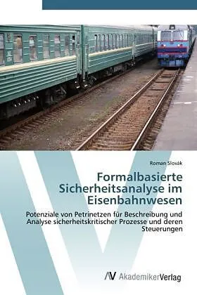Formalbasierte Sicherheitsanalyse im Eisenbahnwesen