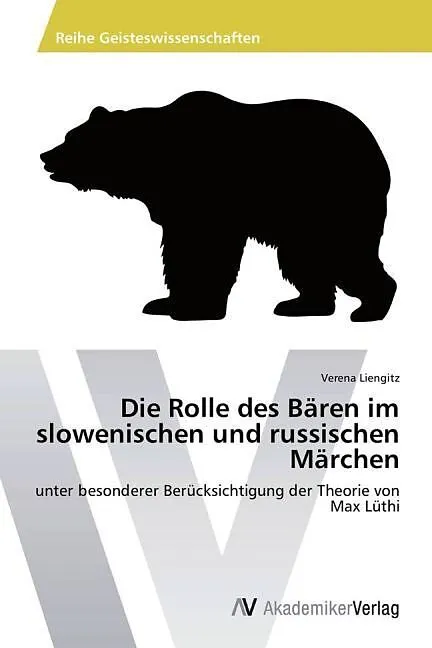 Die Rolle des Bären im slowenischen und russischen Märchen