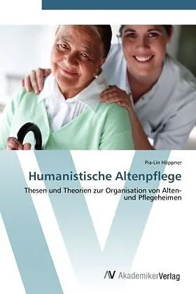 Humanistische Altenpflege