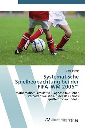Systematische Spielbeobachtung bei der FIFA WM 2006