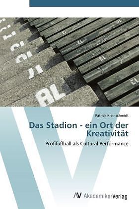Das Stadion - ein Ort der Kreativität