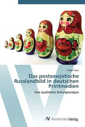 Das postsowjetische Russlandbild in deutschen Printmedien