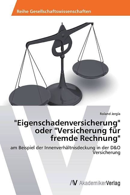Eigenschadenversicherung" oder "Versicherung für fremde Rechnung