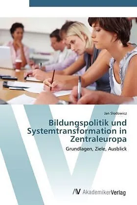 Bildungspolitik und Systemtransformation in Zentraleuropa