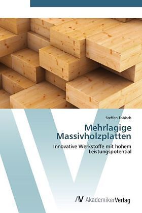 Mehrlagige Massivholzplatten