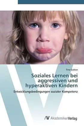 Soziales Lernen bei aggressiven und hyperaktiven Kindern