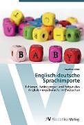 Kartonierter Einband Englisch-deutsche Sprachimporte von Angelika Söhne