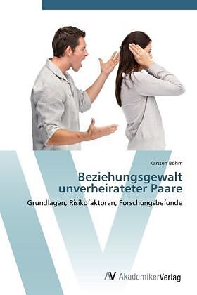 Beziehungsgewalt unverheirateter Paare