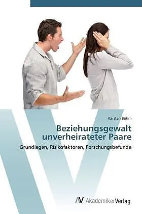 Beziehungsgewalt unverheirateter Paare
