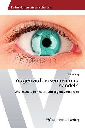 Augen auf, erkennen und handeln