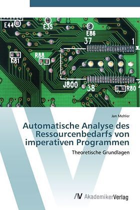Automatische Analyse des Ressourcenbedarfs von imperativen Programmen