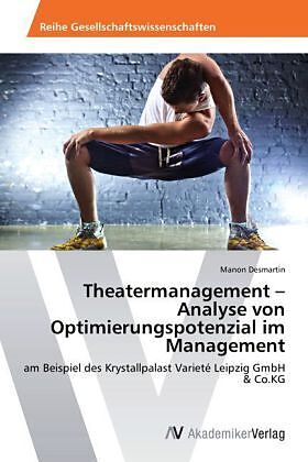 Theatermanagement   Analyse von Optimierungspotenzial im Management