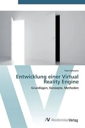 Entwicklung einer Virtual Reality Engine