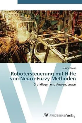 Robotersteuerung mit Hilfe von Neuro-Fuzzy Methoden