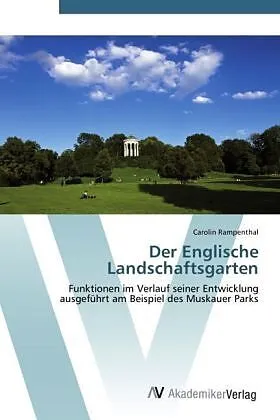 Der Englische Landschaftsgarten