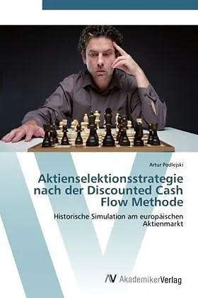 Aktienselektionsstrategie nach der Discounted Cash Flow Methode