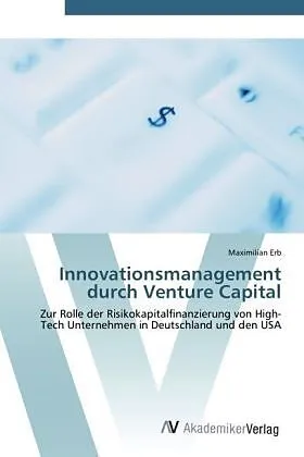 Innovationsmanagement durch Venture Capital