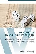 Kartonierter Einband Methoden der Investitionsrechnung in der Praxis von Andreas Herrlinger