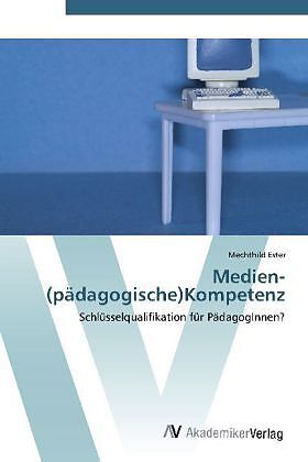 Medien-(pädagogische)Kompetenz