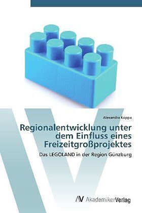 Regionalentwicklung unter dem Einfluss eines Freizeitgroßprojektes