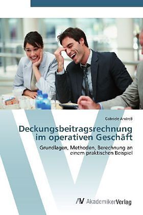 Deckungsbeitragsrechnung im operativen Geschäft