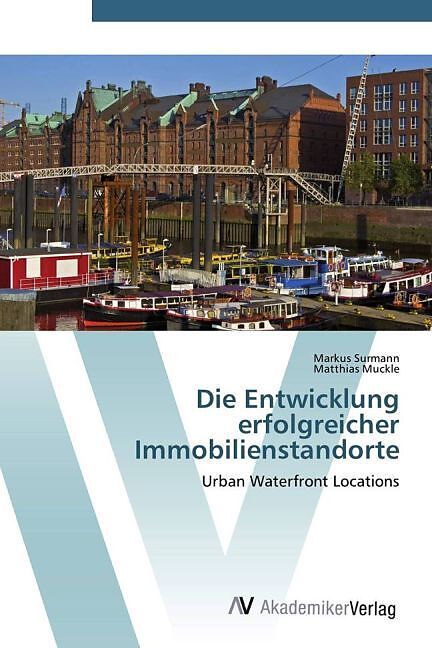 Die Entwicklung erfolgreicher Immobilienstandorte