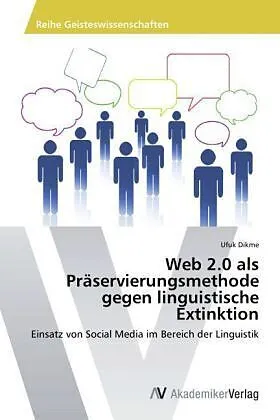 Web 2.0 als Präservierungsmethode gegen linguistische Extinktion