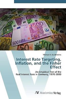 Couverture cartonnée Interest Rate Targeting, Inflation, and the Fisher Effect de Michael A. Stubblebine