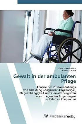 Gewalt in der ambulanten Pflege