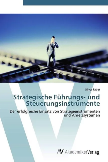 Strategische Führungs- und Steuerungsinstrumente