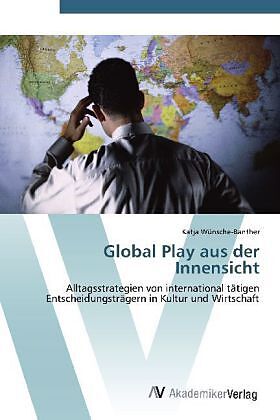 Global Play aus der Innensicht