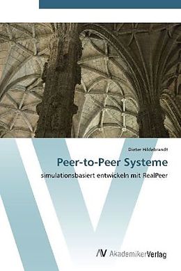 Kartonierter Einband Peer-to-Peer Systeme von Dieter Hildebrandt