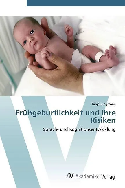 Frühgeburtlichkeit und ihre Risiken