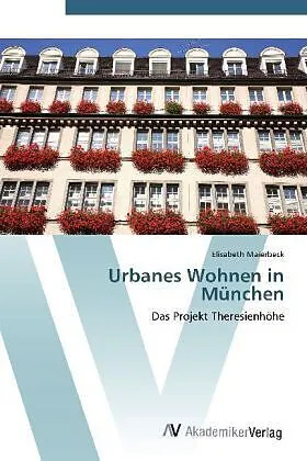 Urbanes Wohnen in München