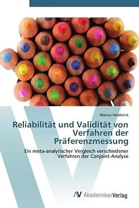 Reliabilität und Validität von Verfahren der Präferenzmessung