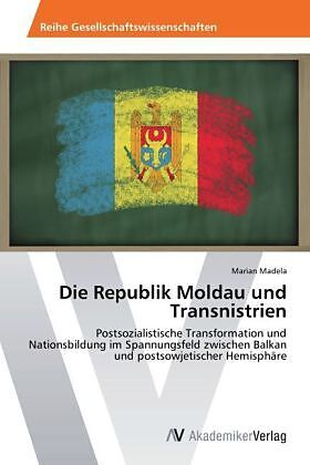 Die Republik Moldau und Transnistrien