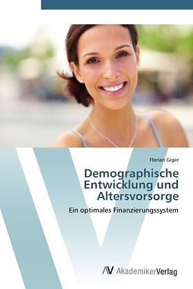 Demographische Entwicklung und Altersvorsorge