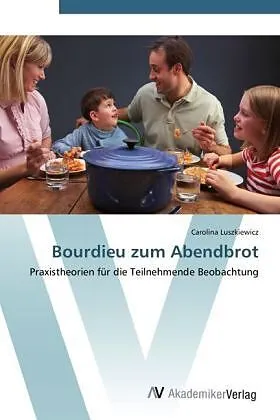 Bourdieu zum Abendbrot