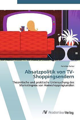 Absatzpolitik von TV-Shoppingsendern